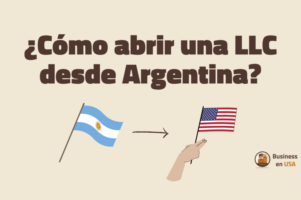 cómo abrir una llc desde argentina